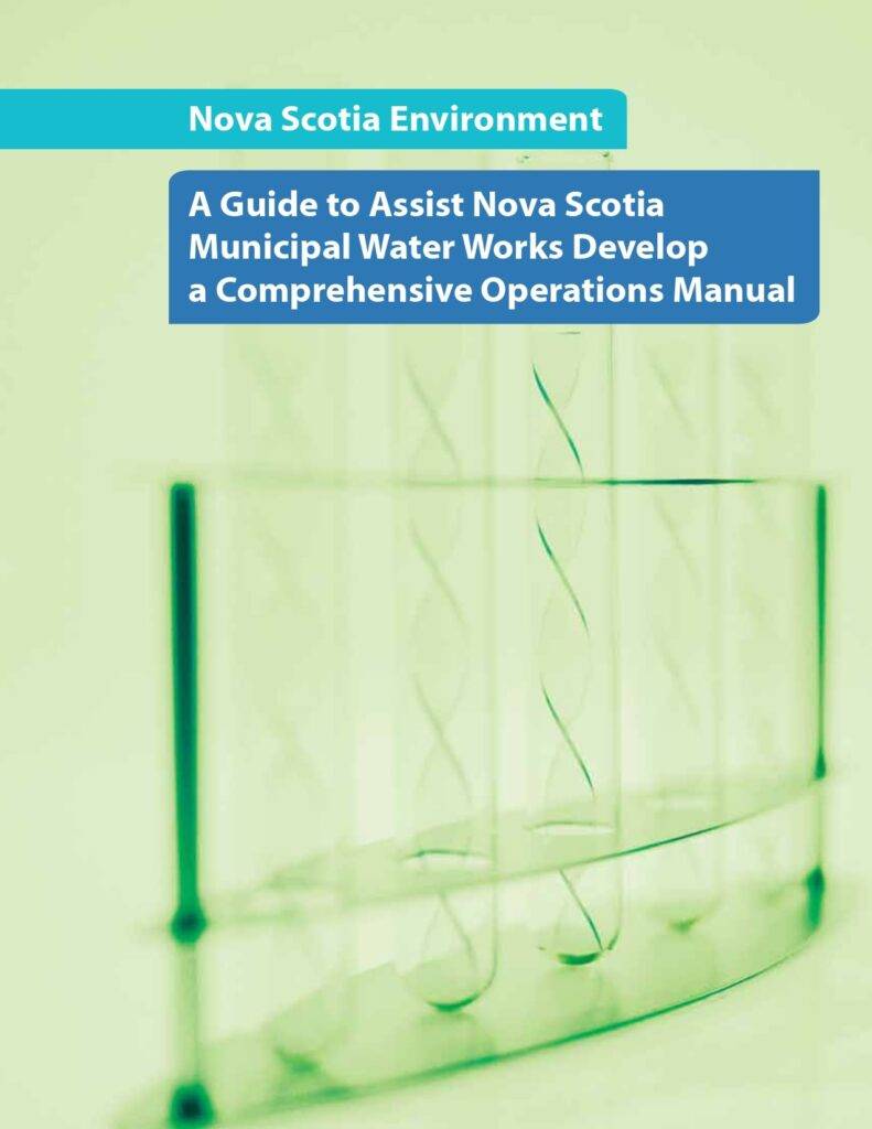 A Guide To Assist Nova Scotia Municipal Water Works Develop A Comprehensive Operations Manual