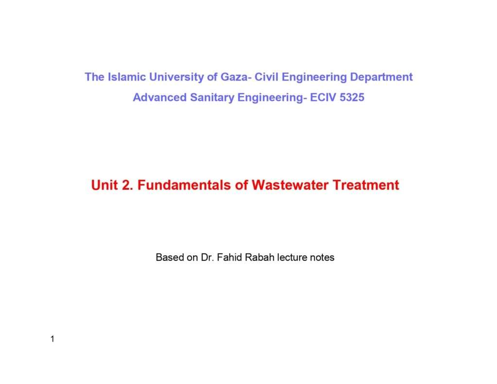Unit 2 : Fundamentals Of Wastewater Treatment