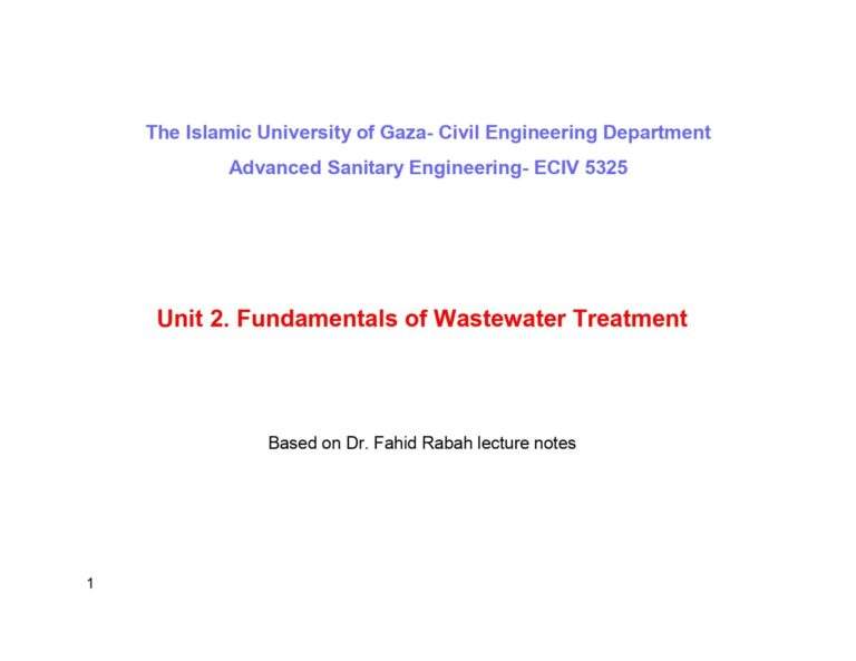 Unit 2 : Fundamentals Of Wastewater Treatment