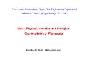 Unit1: Physical, Chemical and Biological Characteristics of Wastewater