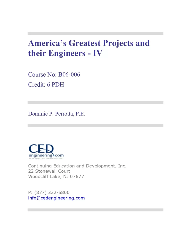America’s Greatest Projects and their Engineers - IV