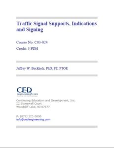 Traffic Signal Supports, Indications and Signing