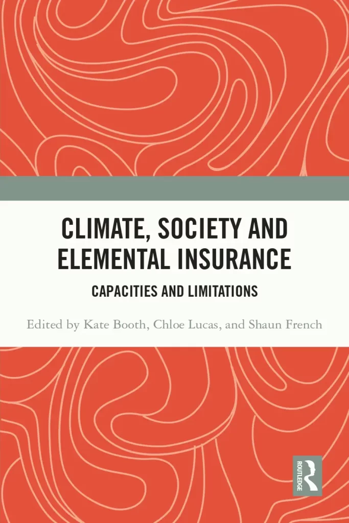 Climate, Society And Elemental Insurance Capacities And Limitations