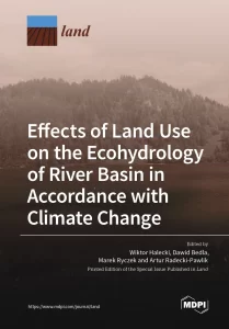 Effects of Land Use on the Ecohydrology of River Basin in Accordance with Climate Change