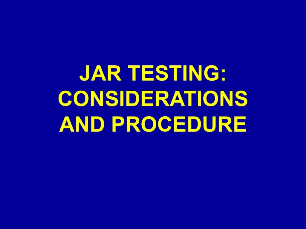 Jar Testing: Considerations And Procedure