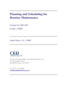 Planning and Scheduling for Routine Maintenance