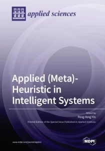 Applied (Meta)- Heuristic in Intelligent Systems
