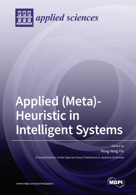 Applied (Meta)- Heuristic in Intelligent Systems