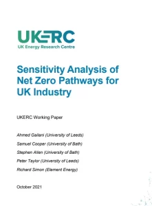 UKERC WP Sensitivity Analysis of Net Zero Pathways for UK Industry