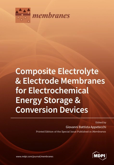 Composite Electrolyte & Electrode Membranes for Electrochemical Energy Storage & Conversion Devices