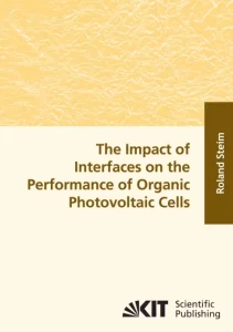 The Impact of Interfaces on the Performance of Organic Photovoltaic Cells