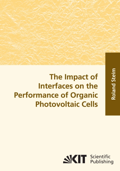 The Impact of Interfaces on the Performance of Organic Photovoltaic Cells