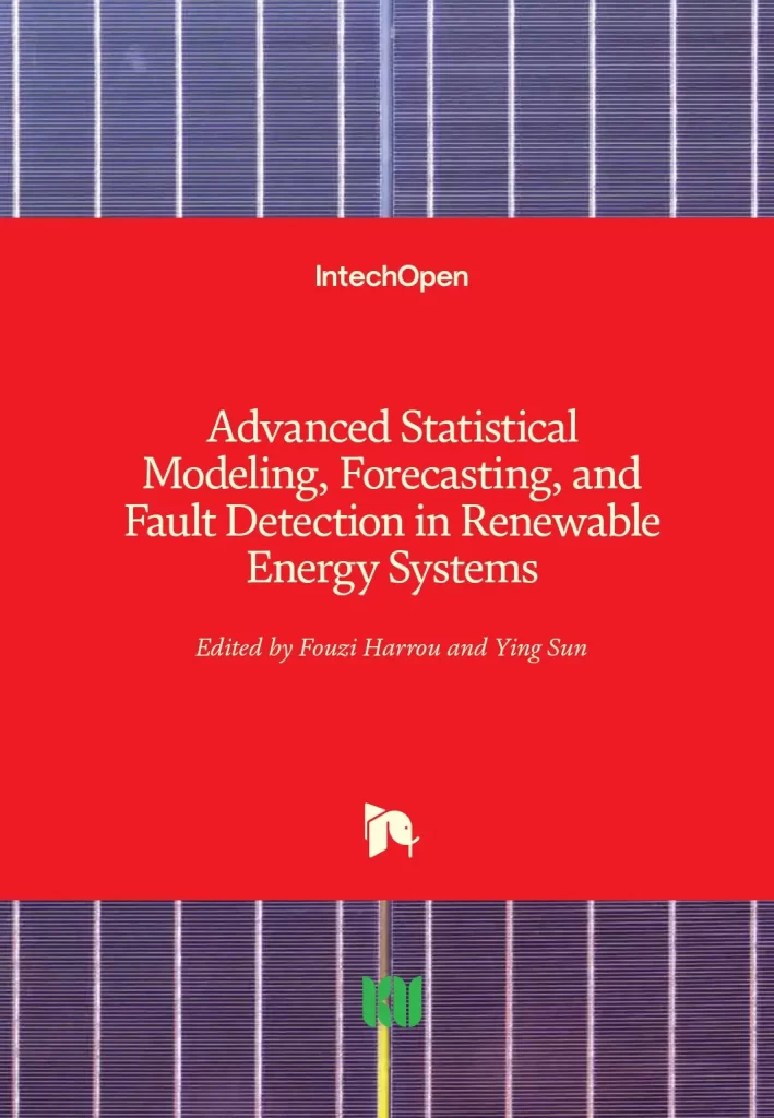Advanced Statistical Modeling, Forecasting, and Fault Detection in Renewable Energy Systems