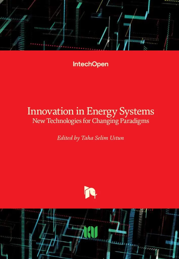Innovation in Energy Systems New Technologies for Changing Paradigms