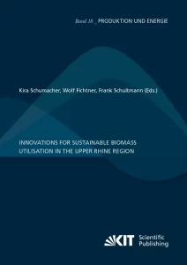 Innovations For Sustainable Biomass Utilisation In The Upper Rhine Region