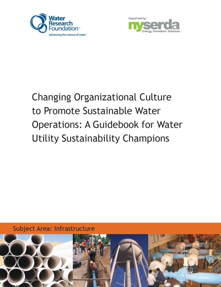 Changing Organizational Culture to Promote Sustainable Water Operations: A Guidebook for Water Utility Sustainability Champions