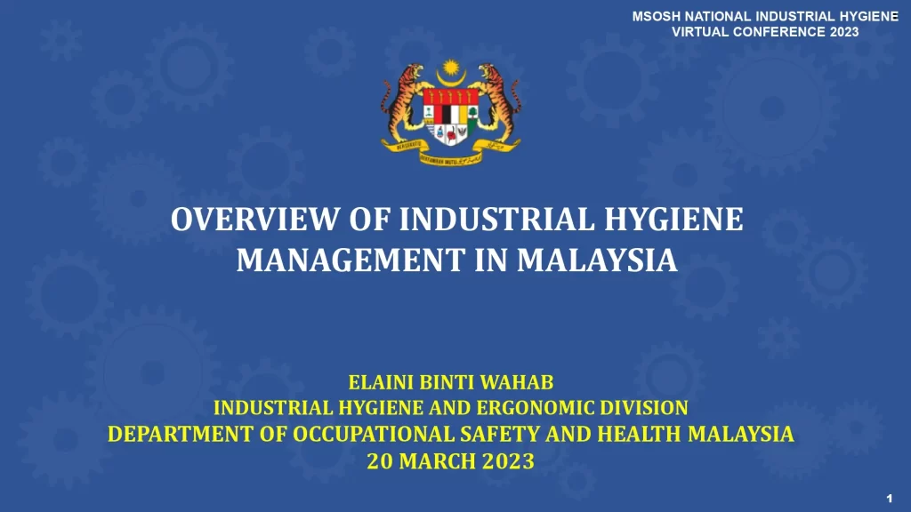 Overview of Industrial Hygiene Management in Malaysia