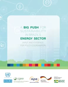 A Big Push For Sustainability In Brazil’s Energy Sector Input And Evidence For Policy Coordination