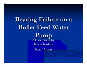 Bearing Failure on a Boiler Feed Water Pump