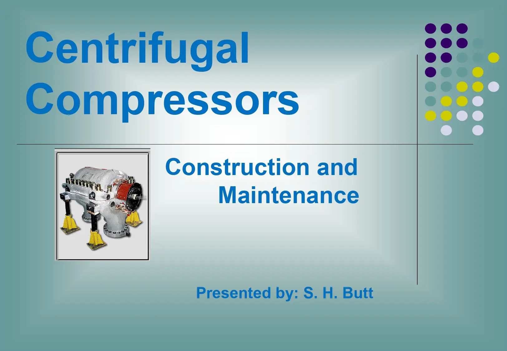 Centrifugal Compressors Construction and Maintenance