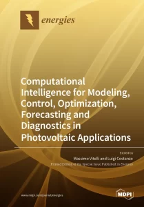 Computational Intelligence for Modeling, Control, Optimization, Forecasting and Diagnostics in Photovoltaic Applications