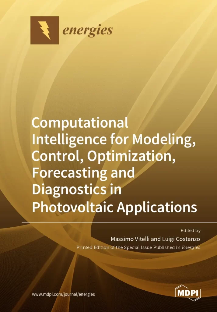 Computational Intelligence for Modeling, Control, Optimization, Forecasting and Diagnostics in Photovoltaic Applications