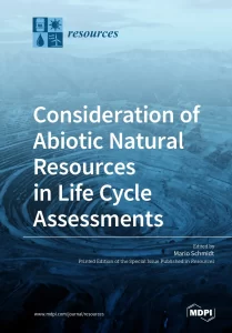 Consideration of Abiotic Natural Resources in Life Cycle Assessments