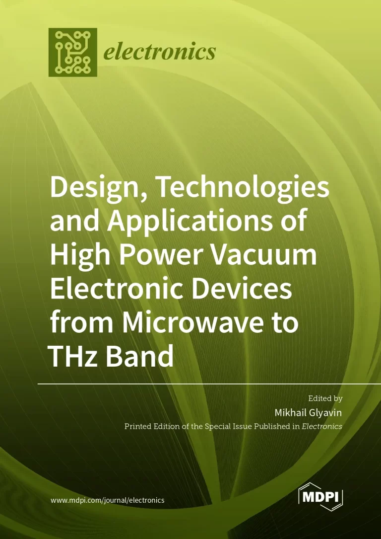 Design, Technologies and Applications of High Power Vacuum Electronic Devices from Microwave to THz Band