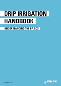 Drip Irrigation Handbook - Understanding the Basics