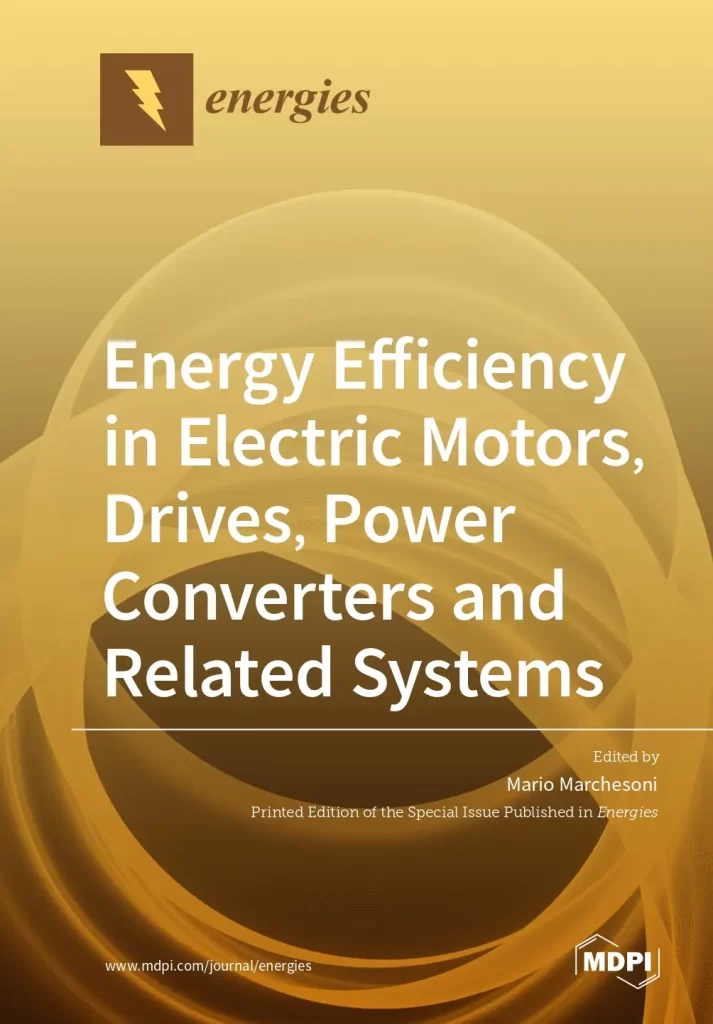 Energy Efficiency in Electric Motors, Drives, Power Converters and Related Systems