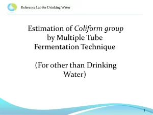 Estimation of Coliform group by Multiple Tube Fermentation Technique (For other than Drinking Water)