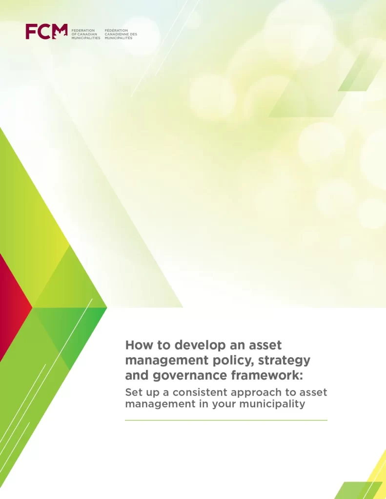 How To Develop An Asset Management Policy, Strategy And Governance Framework Set Up A Consistent Approach To Asset Management In Your Municipality