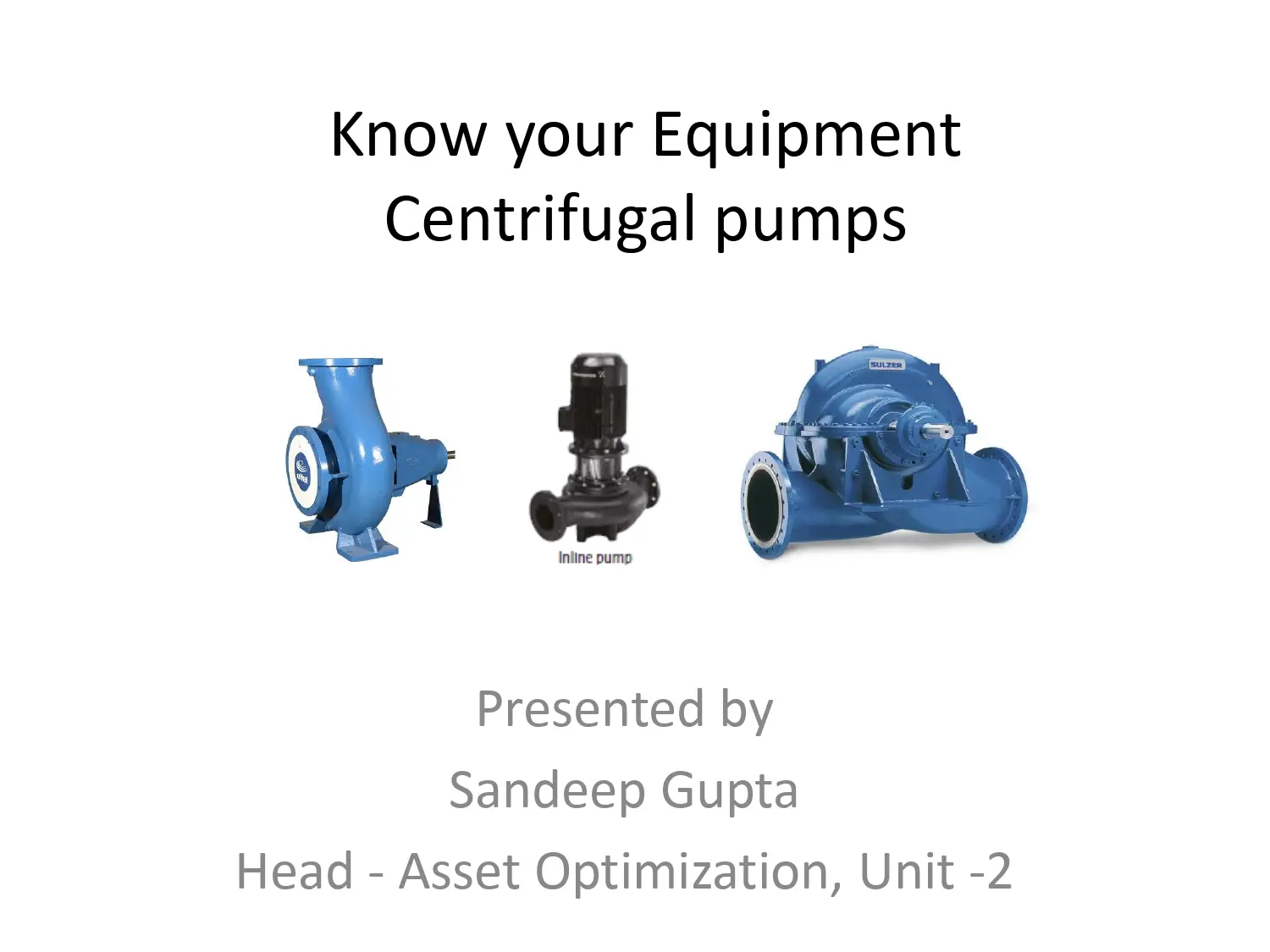 Know your Equipment Centrifugal pumps