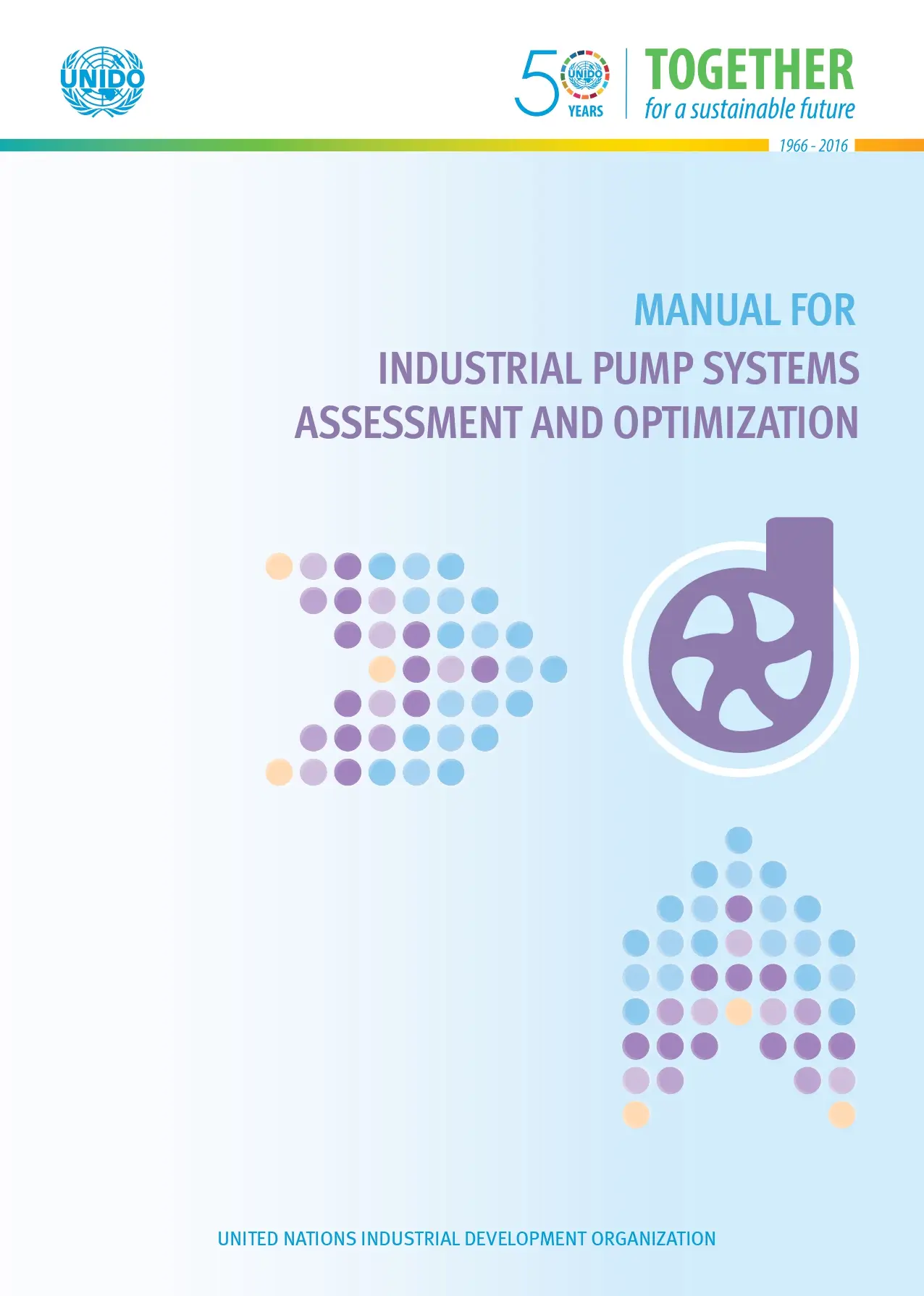 Manual for Industrial Pump Systems Assessment and Optimization
