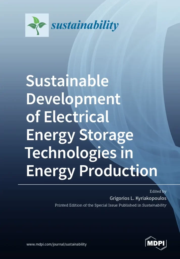 Sustainable Development of Electrical Energy Storage Technologies in Energy Production