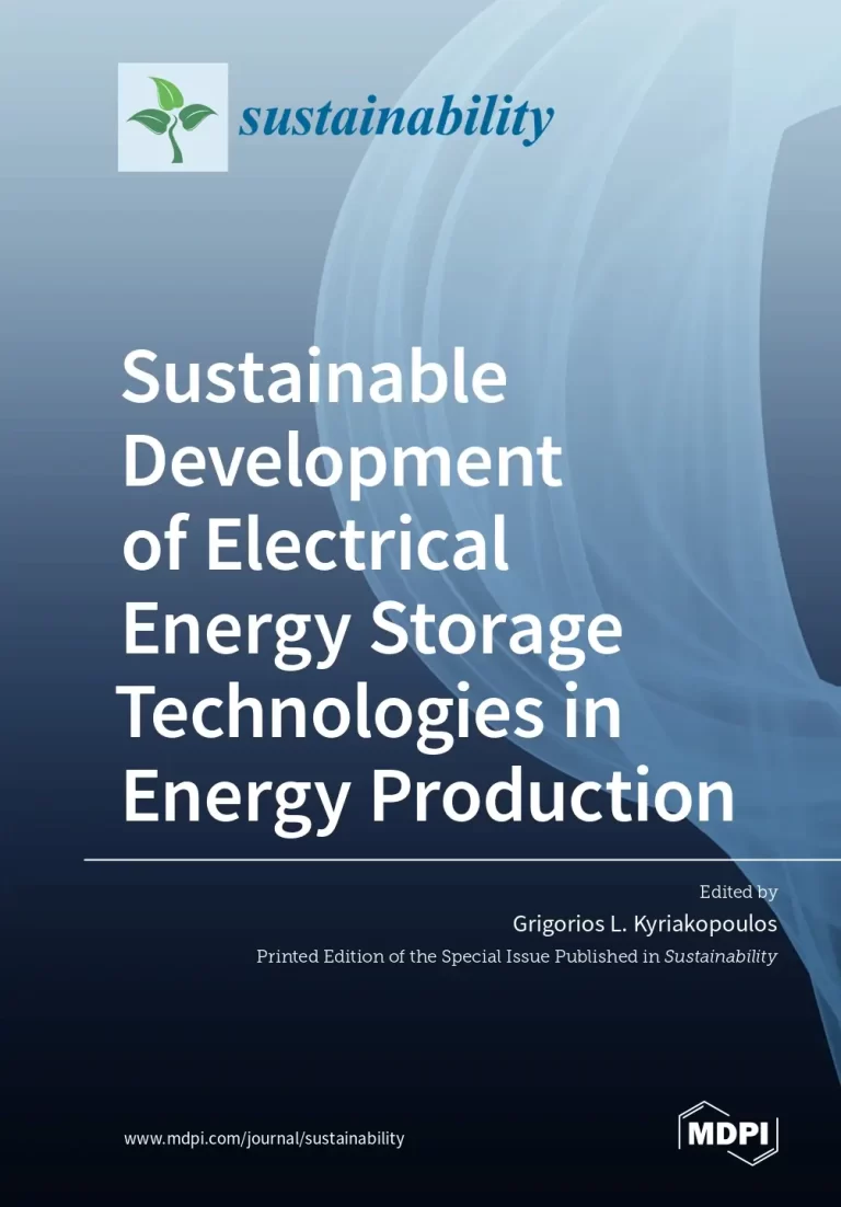 Sustainable Development of Electrical Energy Storage Technologies in Energy Production