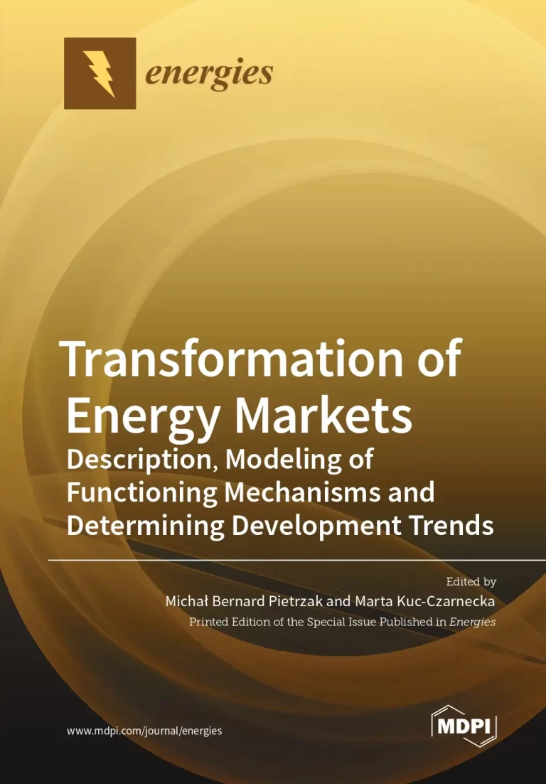 Transformation of Energy Markets Description, Modeling of Functioning Mechanisms and Determining Development Trends