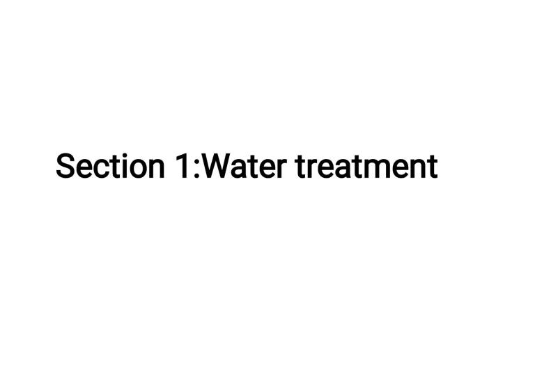 Section 1:Water Treatment