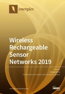 Wireless Rechargeable Sensor Networks 2019