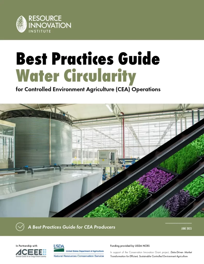 Best Practices Guide Water Circularity for Controlled Environment Agriculture (CEA) Operations
