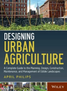 Designing Urban Agriculture