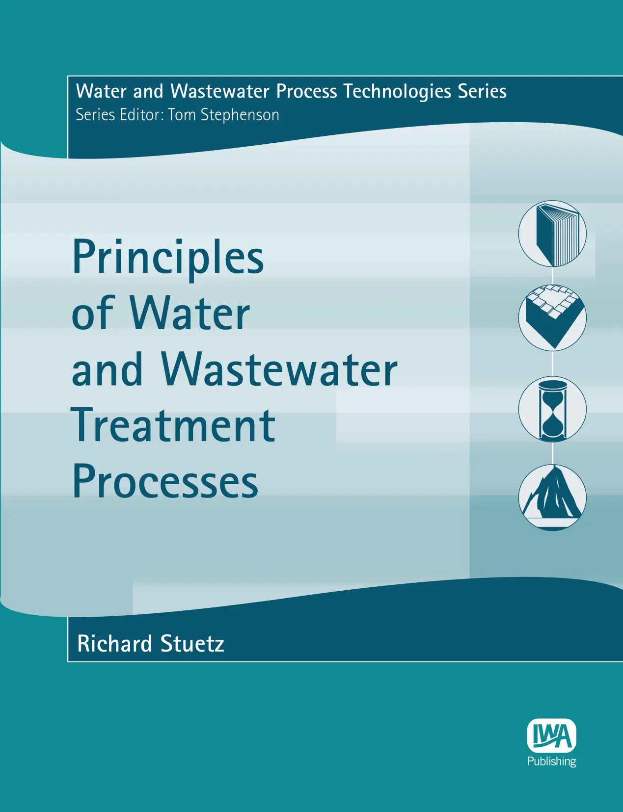 Principle of Water and Wastewater Treatment Processes