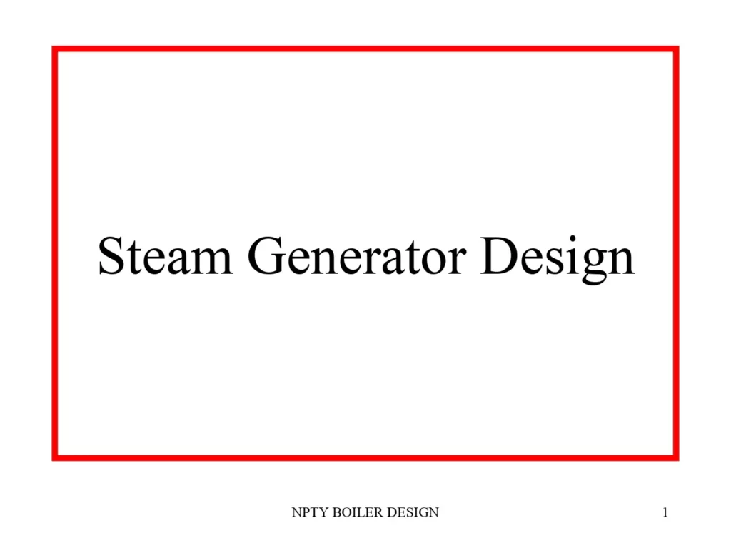 Steam Generator Design