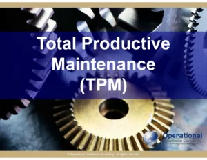 Total Productive Maintenance (TPM)