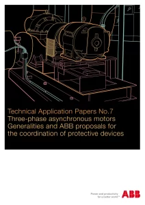 Technical Application Papers No.7 Three-Phase Asynchronous Motors Generalities And ABB Proposals For The Coordination Of Protective Devices