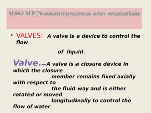 Valves- Maintenance & Materials