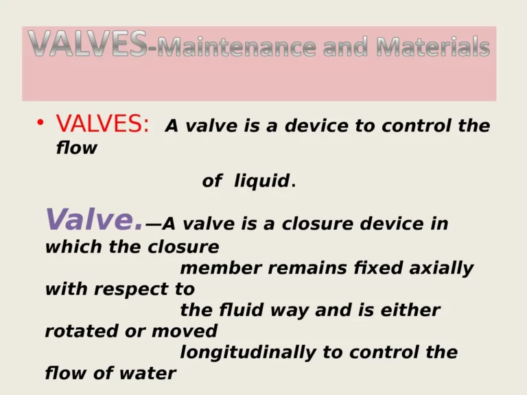 Valves- Maintenance & Materials