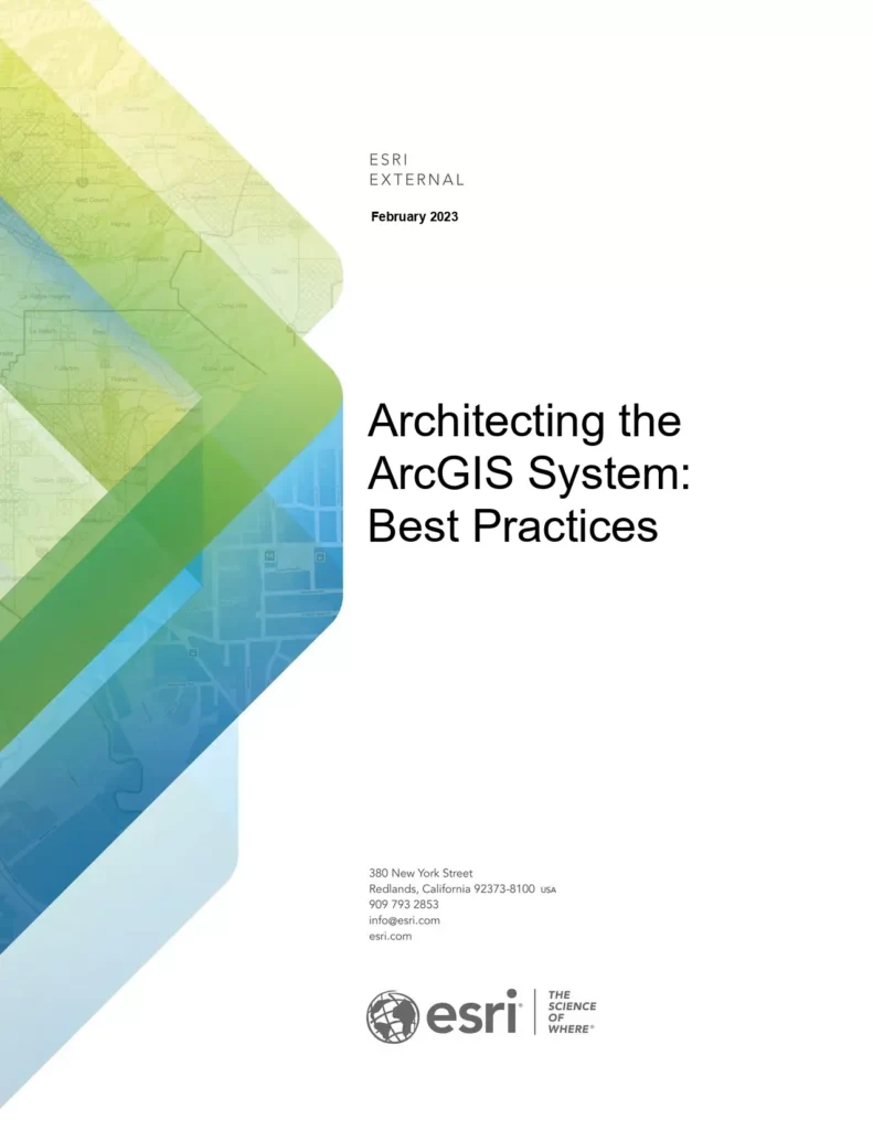Architecting the ArcGIS System: Best Practices