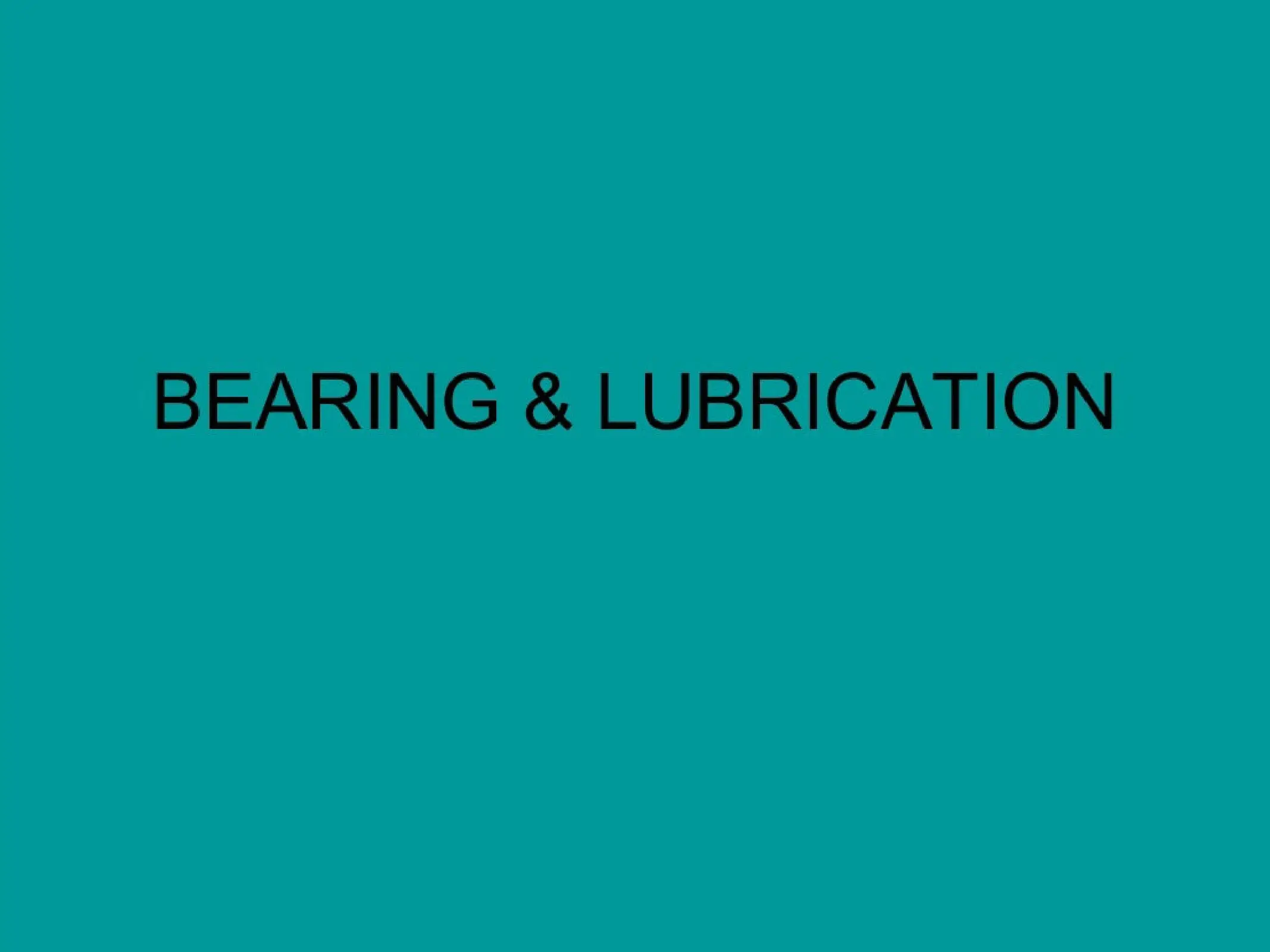Bearing & Lubrication
