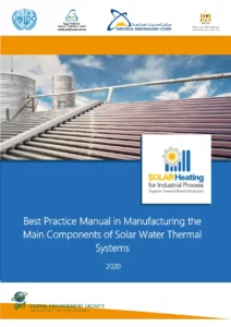Best Practice Manual in Manufacturing the Main Components of Solar Water Thermal Systems